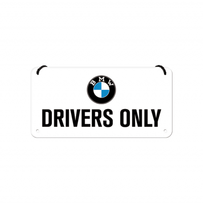 Levně Závěsná cedule - BMW Drivers Only Nostalgic-Art